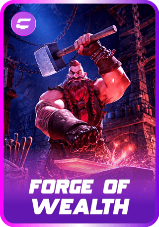 Forge of Wealth